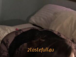 2tastefull4u