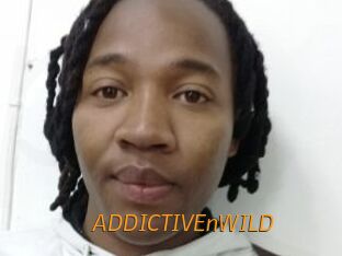ADDICTIVEnWILD