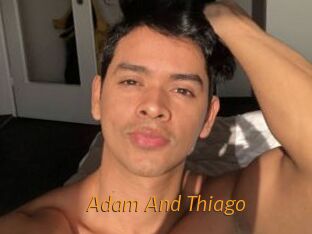 Adam_And_Thiago