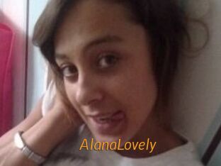 AlanaLovely