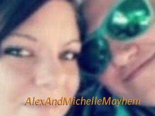 AlexAndMichelleMayhem