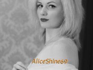 AliceShine69