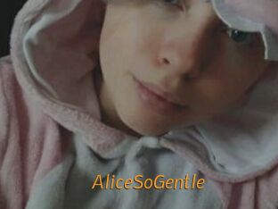 AliceSoGentle