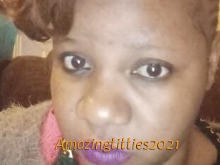 Amazingtitties2021