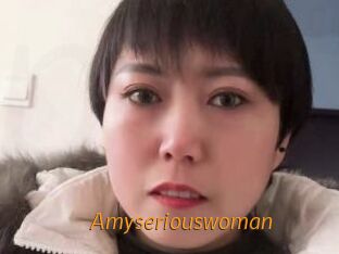 Amyseriouswoman