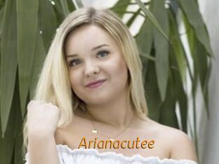 Arianacutee