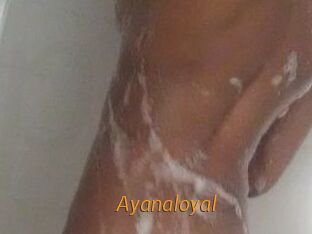 Ayanaloyal