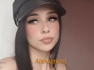 Aishagrand