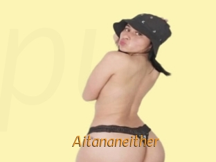 Aitananeither