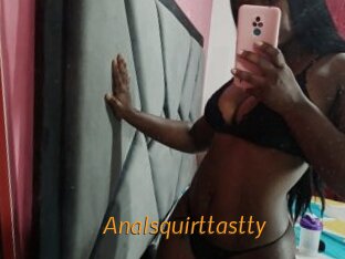 Analsquirttastty