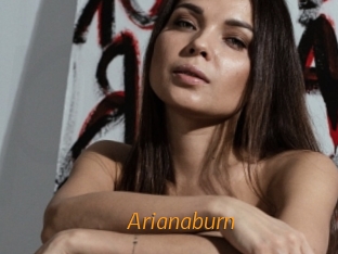 Arianaburn