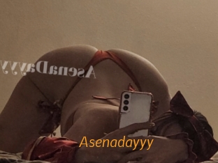 Asenadayyy