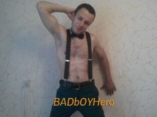 BADbOYHero