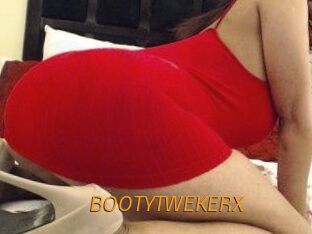 BOOTYTWEKERX