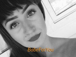BabeForYou