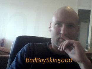 BadBoySkin5000