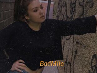 BadMila