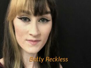 Batty_Reckless
