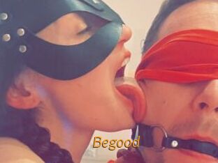 Begood