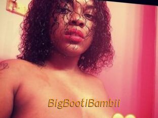 BigBootiBambii