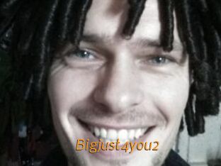 Bigjust4you2