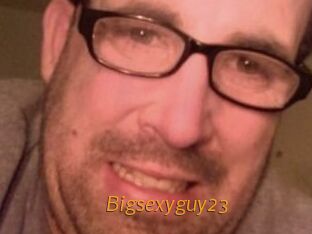 Bigsexyguy23