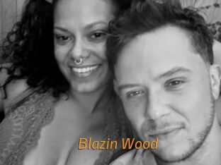 Blazin_Wood