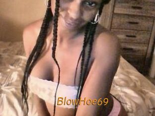 BlowHoe69