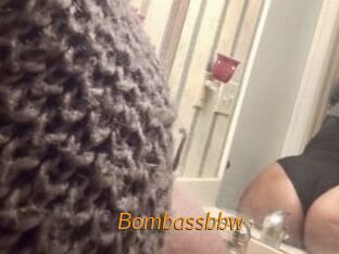Bombassbbw