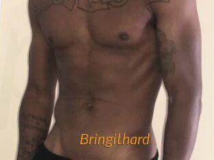 Bringithard