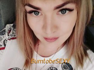 BurntobeSEXY