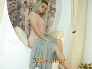 Believemeee