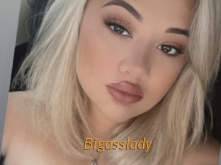 Bigasslady