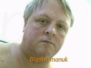 Bigdirtymanuk