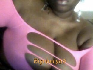 Bignjuicy69