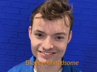 Blueeyedhandsome
