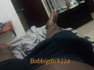 Bobbigdick222