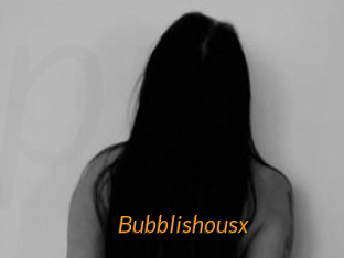 Bubblishousx