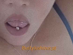 Bustylushious38