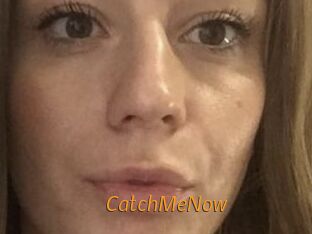 CatchMeNow