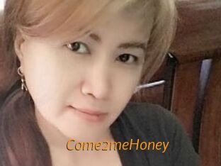 Come2meHoney