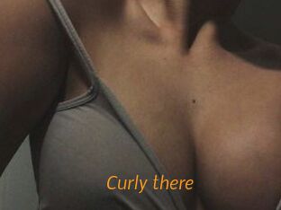 Curly_there