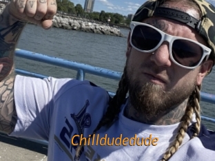 Chilldudedude