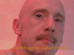 Cumchuggincoqholsterhtx