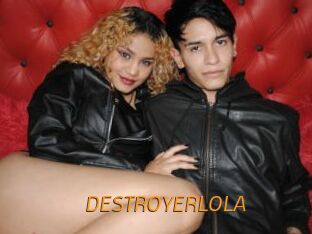 DESTROYERLOLA