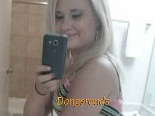 Dangerouds