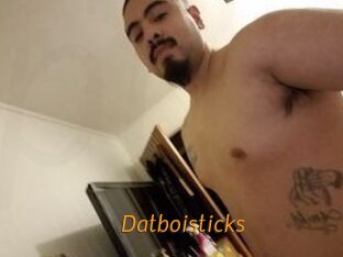 Datboisticks
