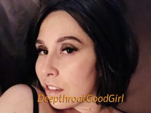 DeepthroatGoodGirl