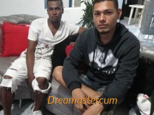 Dreamastercum