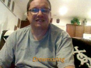 Drewmazing